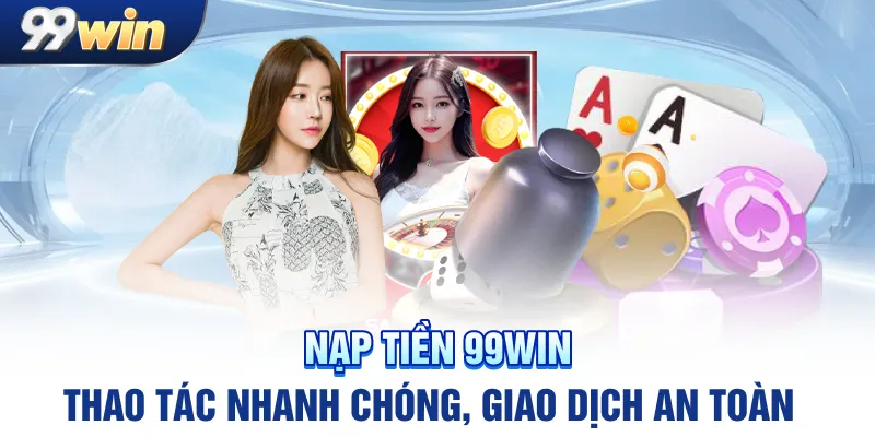 nap-tien-99win